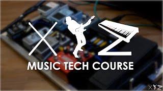 XYZ MUSIC TECH COURSE