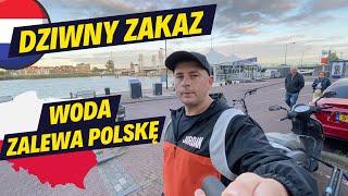 DZIWNY ZAKAZ HOLANDIA / WODA ZALEWA POLSKĘ