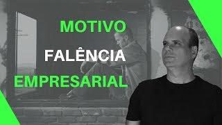  Principal Motivo Que Leva Uma Empresa A Falência