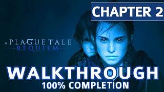 A Plague Tale Requiem Walkthrough: Chapter 2 Newcomers - 100% Completion