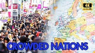 WORLD'S MOST CROWDED Nations Revealed! || Que4710