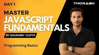 Mastering JavaScript from Scratch - Programming Fundamentals - Live Coding Tutorial Day 1 