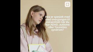 Nesten voksen med nevroutviklingsforstyrrelser | Felleskonferansen 2023