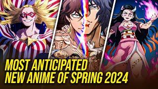 Top 10 Most Anticipated New Anime Of Spring 2024