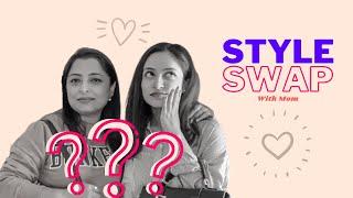 Style Swap With Mom!! | Mother's Day Special | Anushka Hazra