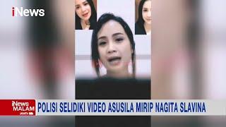 Polisi Pastikan Video Asusila Mirip Nagita Slavina Hasil Rekayasa #iNewsMalam 17/01