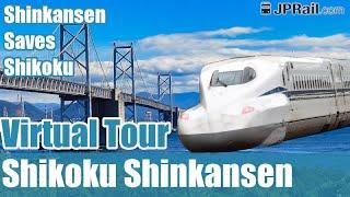 Shikoku Shinkansen Virtual Tour