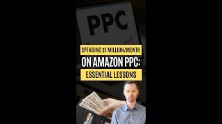 Spending $1 Million/Month on Amazon PPC: 3 Essential Lessons | Dr. Travis Zigler