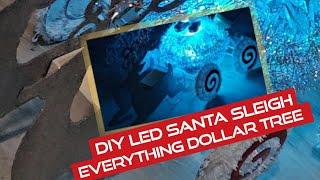 DIY LED SANTA SLEIGH / EVERYTHING DOLLAR TREE