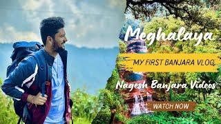 Meghalaya Banjara Vlog Part 1 #nageshbanjaravideos #banjaranewsongs #banjaravlog #banjara #travel