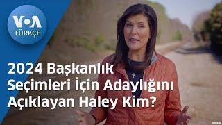 2024 Başkanlık Seçimleri İçin Adaylığını Açıklayan Haley Kim?| VOA Türkçe