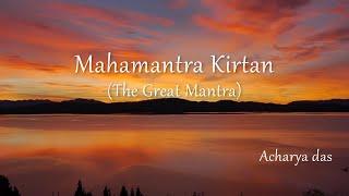 Mahamantra Kirtan  (The Great Mantra)