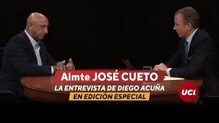 ⭐ Almirante José Cueto en Edición Especial con Diego Acuña