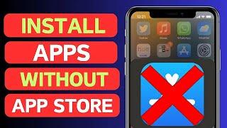 How to install Apps Outside App Store | How to Download apps without App Store - iPhone iPad iOS 18