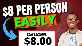 Earn $8 Per Person Easily In 2mins  [Fast Make Money Online Technique]