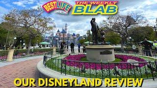 Recap of The Week: Disneyland Tips, Reviews + What to Expect & The Changes at DLR! ..The Weekly BLAB