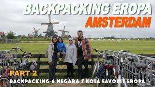 AMSTERDAM | BACKPACKING EROPA Part 2: Enaknya Traveling Musim Panas di Amsterdam Belanda