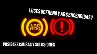 luces del freno y abs encendidas en el tablero?( posibles causas)