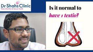 Is it normal to have one testicle?