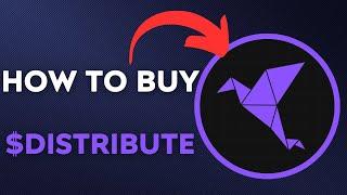 How To BUY $DISTRIBUTE – DISTRIBUTE TOKEN CRYPTO COIN IN 60 SECONDS