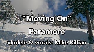 Moving On - Paramore (Ukulele Cover)