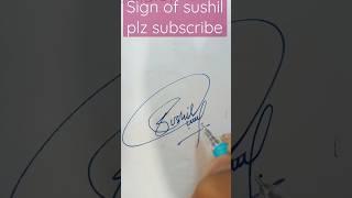 Sign of sushil || signature chaiya ma subscribe garara comment gara hai || #viralvideo #shortfeed