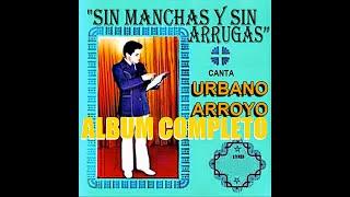 URBANO ARROYO (SIN MANCHAS Y SIN ARRUGAS) ALBUM COMPLETO 1976