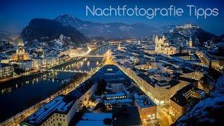 Fotografieren bei Nacht: 13 Tipps für bessere Nachtaufnahmen