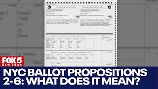 NYC Ballot propositions 2-6: What they mean for voters