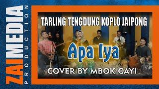 TARLING TENGDUNG KOPLO JAIPONG " APA IYA " (COVER)  Zaimedia Production Group Feat Mbok Cayi