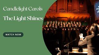 The Light Shines Candlelight Carols 2023 | Moody Bible Institute's Christmas Concert in Chicago