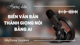 Hướng dẫn biến văn bản thành giọng nói bằng AI: Như người thật