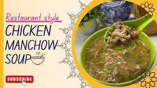 Chicken Manchow Soup restaurant style at home |चिकन मंचाओ सूप |quick & easy soup