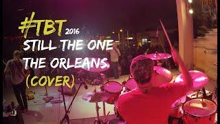 The Orleans - Still The One - Cover by Xavi en la Batería