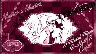 [Alastra Dubs] A Match Made In Hell Part 2: Curses [18+ CENSORED Hazbin Hotel AU Dub]