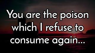 Love Quotes || You are the poison which I refuse to consume again...🫂 || Love Poems 