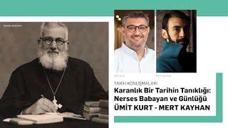 Karanlık Bir Tarihin Tanıklığı: Nerses Babayan ve Günlüğü