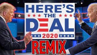 LOOK HERE'S THE DEAL!  Trump vs Biden REMIX (2020 US Presidential Debate) - WTFBRAHH