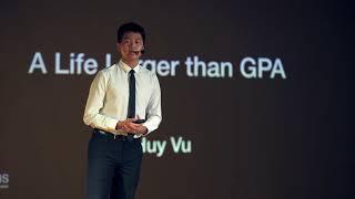 A Life Larger than GPA | Huy Vu | TEDxYouth@SSIS