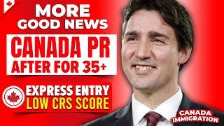 Canada Permanent Residency For 35+ AGE - Immigration News