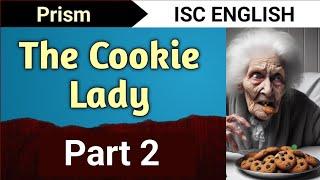 The Cookie Lady Part 2 | English For All | ISC | Prism