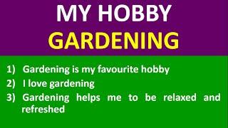 10 Lines on My Hobby is Gardening | Essay on My Hobby is Gardening | My Hobby Gardening in English