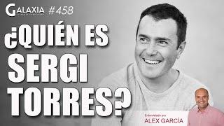 ️ ¿QUIÉN ES SERGI TORRES?, con Alex García ️ AlexComunicaTV