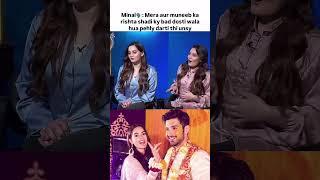 Minalkhan talk about Muneeb and Her relationship #youtubeshorts #minalkhan #aimankhan #viralvideo