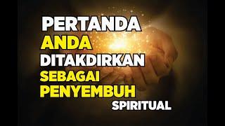 JIWA TERPILIH Yang Ditakdirkan SEBAGAI PENYEMBUH SPIRITUAL TINGGI