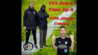 Club Champions League (CCL) Evtra Time Ep.8 With Jimmy Conrad