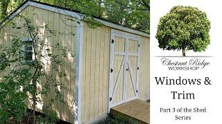 Installing Windows and Cedar Trim In My Storage Shed