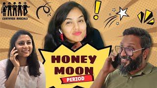 Honey Moon | Certified Rascals