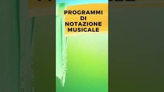 Programmi di Notazione Musicale #shorts