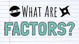 What Are Factors and How Do You Find Them?